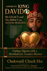 Front cover of Afrobeats King Davido, His Legacy and The Impact on Nation-Building, by Ambassador (Rev.) Chukwudi Eke